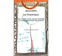 La Francique - De L'étude D'une Langue Minorée À Socio-Didactique Des Langues