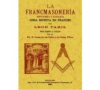 La Francmasoneria: Descubierta Y Explicada - Taxil, Leo Taxil, Leo (Auteur)