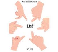 Là ! Françoise De Guibert (Auteur)