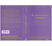 La francophonie litteraire Essai pour une théorie - Michel Beniamino - L'harmattan - broché - Livre