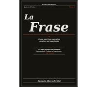 La Frase: Come una frase narrativa produce un'esperienza