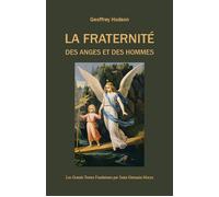 La Fraternité des Anges et des Hommes - Geoffrey Hodson - Saint-Germain-Morya Inc - broché - Essai