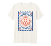 La fraternité est Un féminisme Puissant T-Shirt Haut de Gamme