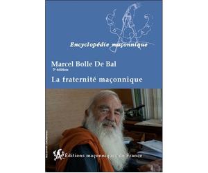 La fraternité maçonnique - Marcel Bolle de Bal - Edimaf - broché - Etude