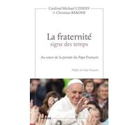 La Fraternité Signe Des Temps - Au Coeur De La Pensée Du Pape François