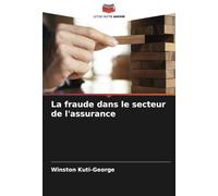 La fraude dans le secteur de l'assurance