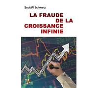 La Fraude de la Croissance Infinie