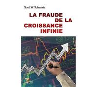 La Fraude de la Croissance Infinie
