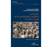La fraude et la contrebande minières en R.D. Congo - Princesse Odya Kalinda - L'harmattan - broché - Etude
