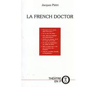 La French Doctor. Piece En Un Acte Et Neuf Sequences