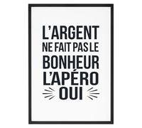 La French Touch Affiche L'argent ne fait pas le bonheur - Made In France - Tableau décoration murale - Cadeau Apéro original rigolo (A4 (21 x 29,7 cm), Sans cadre)