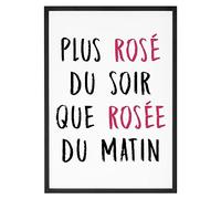 La French Touch Affiche Plus rosé du soir - Made In France - Tableau décoration murale - Cadeau Apéro Humour original rigolo (A1 (59,4 x 84,1 cm), Sans cadre)