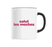 La French Touch Mug Salut les moches - Imprimé en France - Tasse originale en céramique - Cadeau Anniversaire Humour original rigolo (Noir)