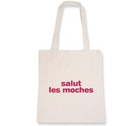 La French Touch Sac tote bag Salut les moches - Imprimé en France - Sac en toile coton 100% bio - Cadeau Anniversaire Humour original rigolo