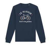 La French Touch Sweat vélo Le Plaisir Entre Les Jambes - Unisexe - Imprimé en France - Coton 100% Bio - Cadeau Anniversaire Humour Vélo Original Rigolo (Marine, M)