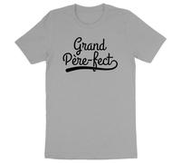 La French Touch T Shirt Grand PÈre FECT - pour Homme - Imprimé en France - Coton 100% Bio - Cadeau Anniversaire Papy Original Rigolo (Gris, 2XL)