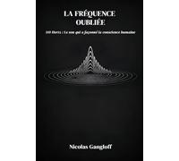 La Fréquence Oubliée: 110 Hertz : Le son qui a façonné la conscience humaine