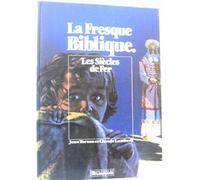 La Fresque biblique, tome 4 : Les Siècles de fer