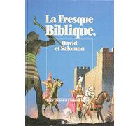 La Fresque biblique, tome 5 : David et Salomon
