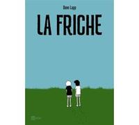 La Friche Dave Lapp (Auteur)