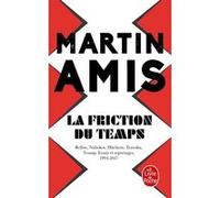 La Friction du temps Martin Amis (Auteur)