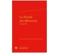 La Fronde Des Mémoires (1648-1750)