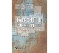 La frontière comme méthode Ou la multiplication du travail - Sandro Mezzadra - L'asymetrie Eds De - broché - Guide