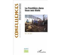 La frontière dans tous ses états Eté 2017 - Collectif - L'harmattan - broché - Revue
