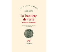 La frontière de verre: Roman en neuf récits