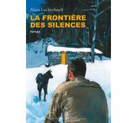 La frontière des silences - Alain Lecherbault - Impressions Nouvelles - broché - Roman