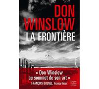 Don Winslow – La frontière – Don Winslow repousse les frontières du polar