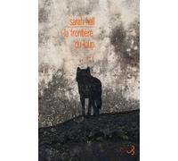 La frontière du loup - Sarah Hall - Bourgois - broché - Roman