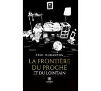 La frontière du proche et du lointain