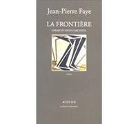 La frontière - Sarajevo en archipel Jean-Pierre Faye (Auteur)