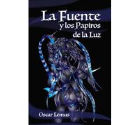 LA FUENTE Y LOS PAPIROS DE LA LUZ