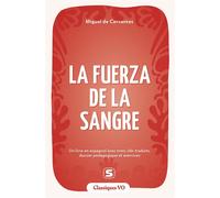 La fuerza de la sangre Avec termes clés traduits, dossier pédagogique et exercices - Miguel de Cervantes Saavedra - Studyrama Eds - broché - Méthode de langue