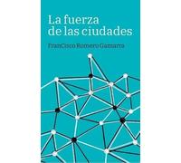 La fuerza de las ciudades
