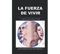 LA FUERZA DE VIVIR: LA RAZÓN DEL AMOR DE MIGUEL Y ANTONIA