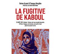 La Fugitive de Kaboul: Un témoignage sur l'oppression des femmes afghanes