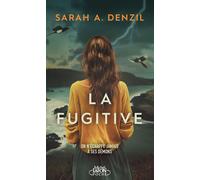 La Fugitive - Sarah A. Denzil - Michel Lafon Poche - Poche - Roman