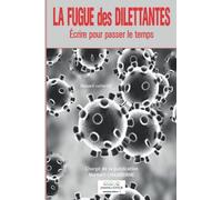 La Fugue Des Dilettantes