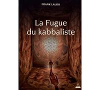 La Fugue du kabbaliste