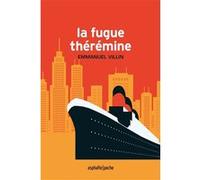 La Fugue Thérémine Emmanuel Villin (Auteur)
