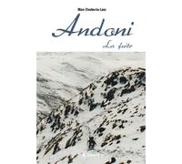 La fuite Andoni - Marc Etxeberria-Lanz - Publishroom - broché - Roman