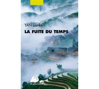 La fuite du temps - Lianke Yan - Philippe Picquier - Poche - Roman