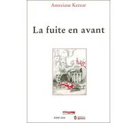 La fuite en avant - Ameziane Kezzar - Paris Mediterranee - broché - Roman