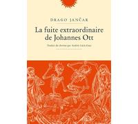 La fuite extraordinaire de Johannes Ott