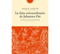 La fuite extraordinaire de Johannes Ott – Phebus Creation