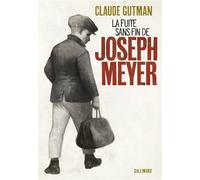 La fuite sans fin de Joseph Meyer - Claude Gutman - Gallimard jeunesse - broché - Roman adolescent