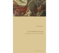 La fumée blanche: Stendhal et le conclave de 1829